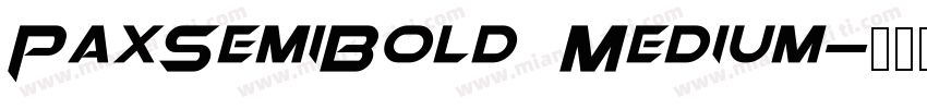 PaxSemiBold Medium字体转换
